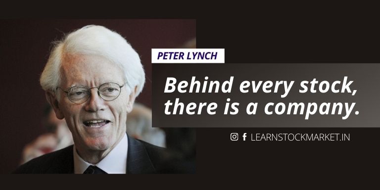 Peter Lynch Behind Every Stock There is A Company