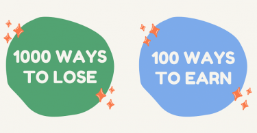1000 ways to lose, 100 ways to earn! 1